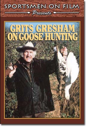 Grits Gresham On Goose Hunting